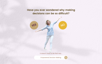 Making Empowered Decisions
